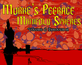 Murke's Peerage of the Manifold Spheres:  vol. C through 18 Image