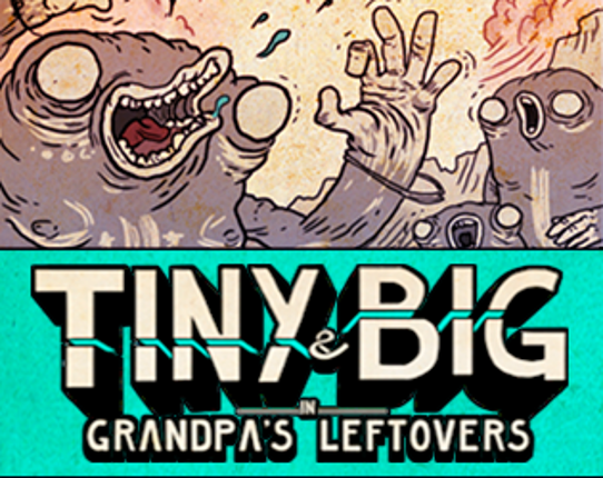 Tiny & Big: Grandpa's Leftovers Game Cover