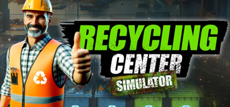 Recycling Center Simulator Game Cover