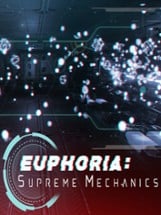 Euphoria: Supreme Mechanics Image