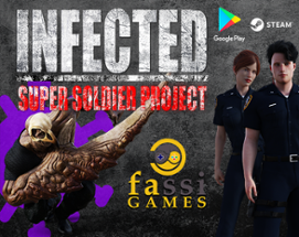 INFECTED - Super Soldier Project Image