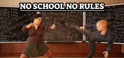 No School No Rules Image