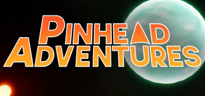 Pinhead Adventures Image