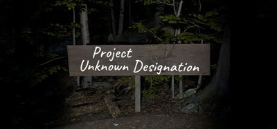 Project Unknown Designation Image