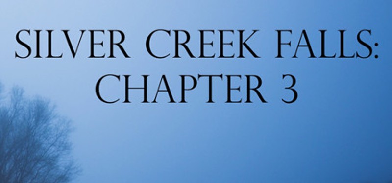 Silver Creek Falls: Chapter 3 Game Cover