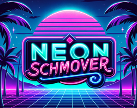 Neon Schmover Image