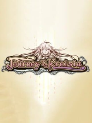 Journey to Kreisia Game Cover