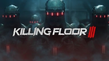 Killing Floor 3 Image