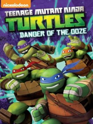 Teenage Mutant Ninja Turtles: Danger of the Ooze Game Cover