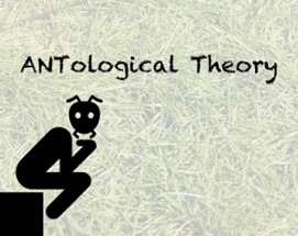 ANTological Theory Image