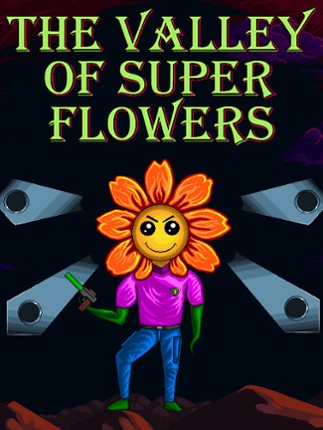 The Valley of Super Flowers Game Cover