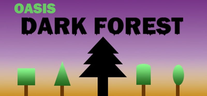 Oasis: Dark Forest Game Cover