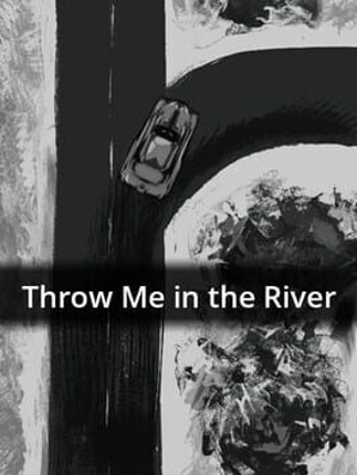 Throw Me in the River Game Cover