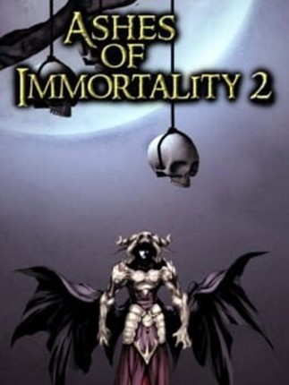 Ashes of Immortality II Game Cover