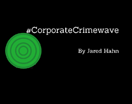 #CorporateCrimewave Image