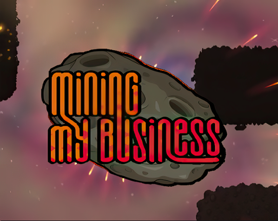 Mining My Business Game Cover