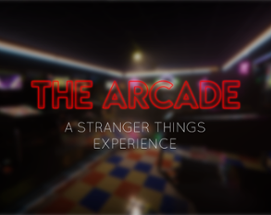 The Arcade: A Stranger Things Experience Image