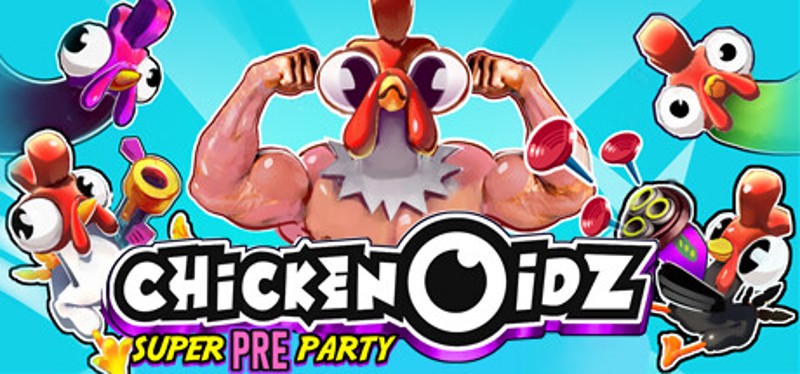 Chickenoidz Super Pre-Party Game Cover