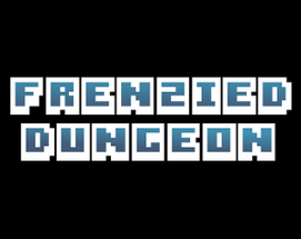 Frenzied Dungeon -  Alpha Build Image
