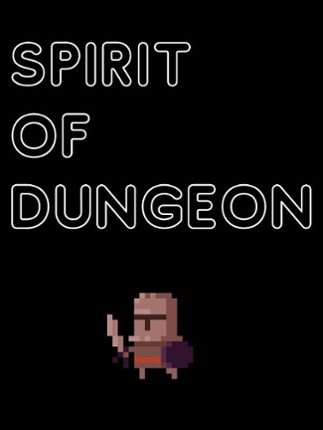 Spirit of dungeon Game Cover
