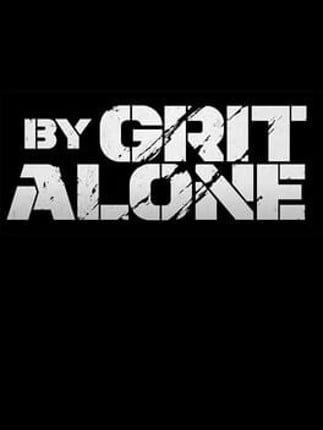 By Grit Alone Game Cover