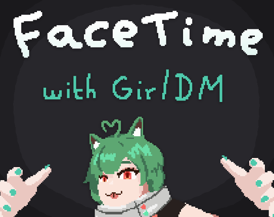 FaceTime with GirlDM Game Cover