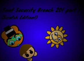 Five Nights at Freddy’s: Security Breach 2D Part 1 Image