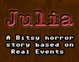 Julia - A True Horror Story Image