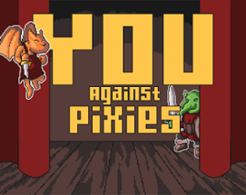 You Against Pixies Image
