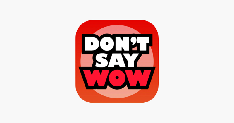 Try Not To Say Wow Game Cover