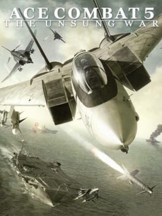 Ace Combat 5: The Unsung War Game Cover