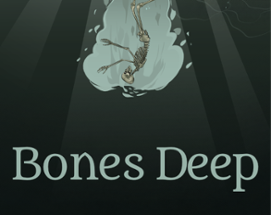 Bones Deep Image