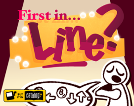 First in… Line? Image