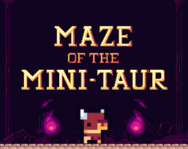 Maze of the Mini-taur Image