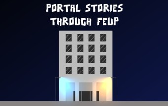 Portal Stories: Through FEUP Image