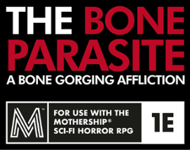 The Bone Parasite Image