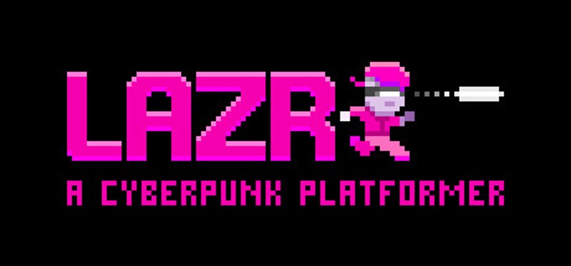 Lazr - A Cyberpunk Platformer Game Cover