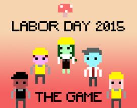 Labor Day: The Game Image