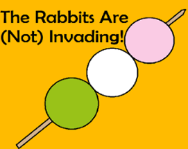The Rabbits Are (Not) Invading! Image