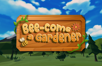 Bee-come A Gardener Image