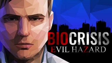 Bio Crisis: Evil Hazard Image