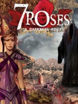7 Roses: A Darkness Rises Image