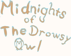 Midnights of The Drowsy Owl Image