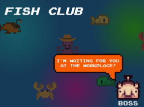 Fish Club Image