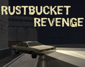 Rustbucket Revenge Image