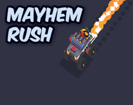 Mayhem Rush Image