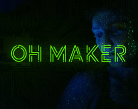 Oh Maker Image