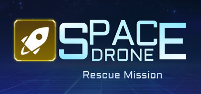 Space Drone: Rescue Mission Game Cover