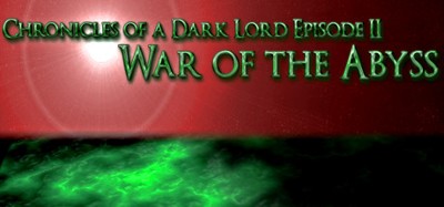 Chronicles of a Dark Lord: Episode 2 War of the Abyss Image