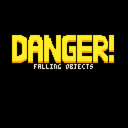 Danger! Falling Objects Game Cover